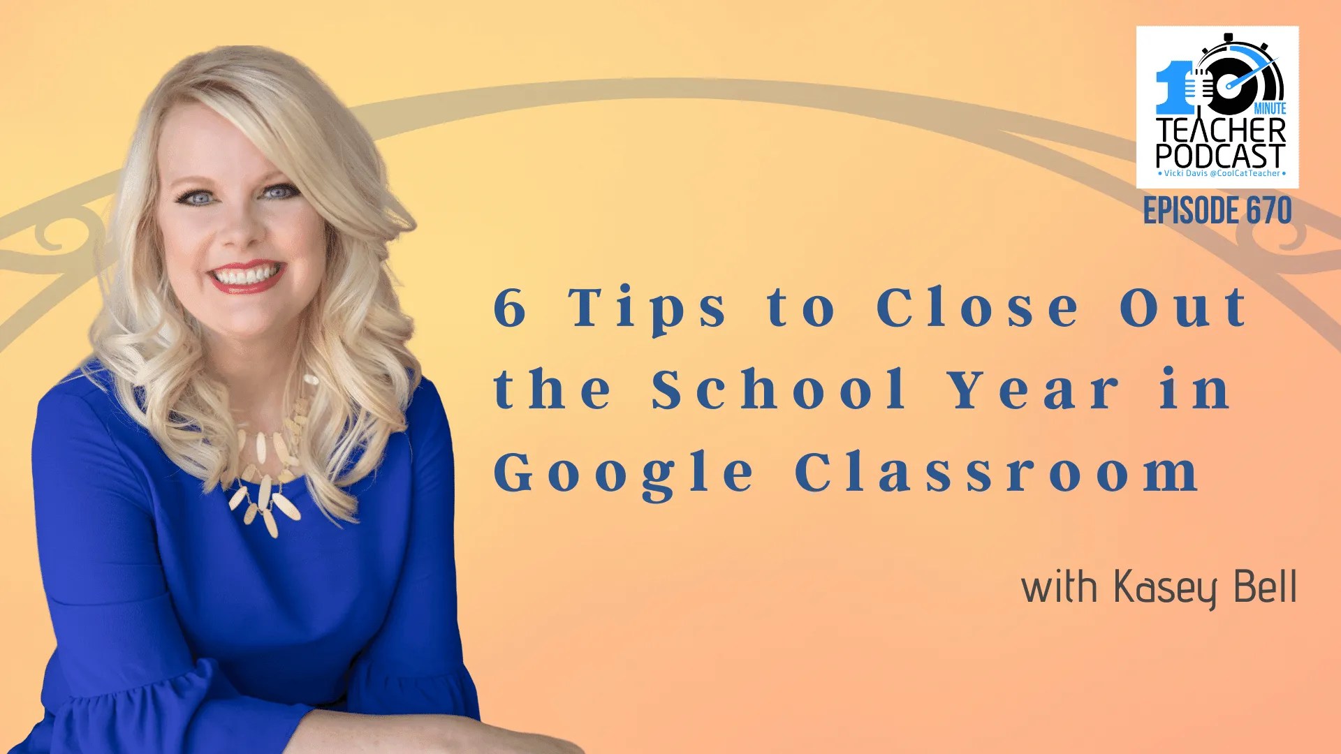 6 Tips to Shut Out the College Yr in Google Classroom