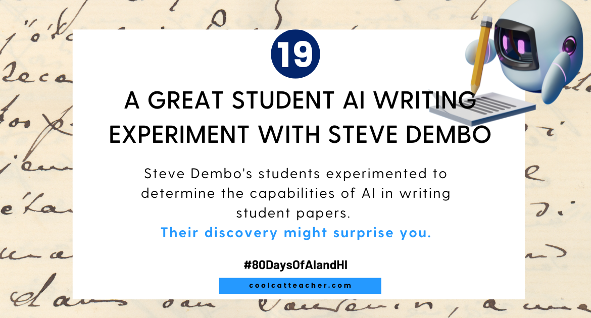 The Good Pupil AI Writing Experiment with Steve Dembo