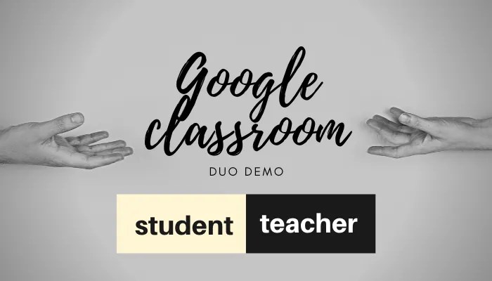 Google Classroom Bootcamp Duo Demo: Pupil and Coach Views